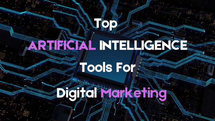 Top AI Tools for Digital Marketing